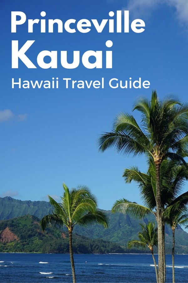 Travel Guide: Princeville, Kauai, HI